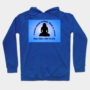 Make YOGA - A Way Of Life - Blue Wall Art. Hoodie